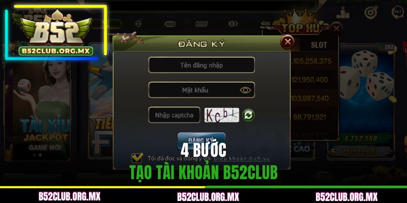 4 bước tạo tài khoản B52CLUB