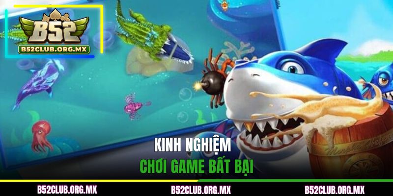 Kinh nghiệm chơi game bất bại