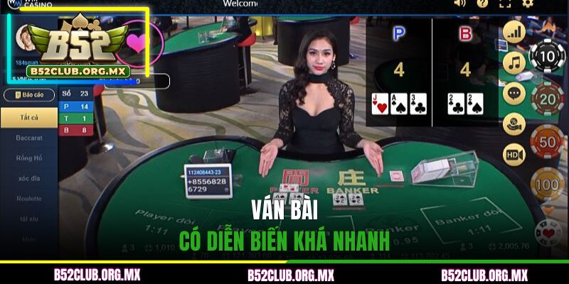 Ván bài có diễn biến khá nhanh